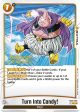 Turn Into Candy! [Raging Roar Release Event Cards] For Sale